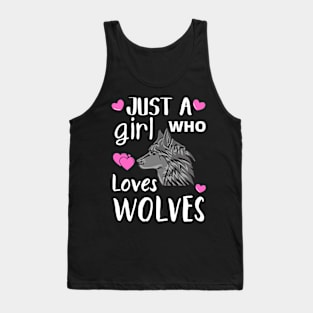 JUST A GIRL WHO LOVES WOLVES | Cute Quote | Wolf T-Shirt And More Tank Top